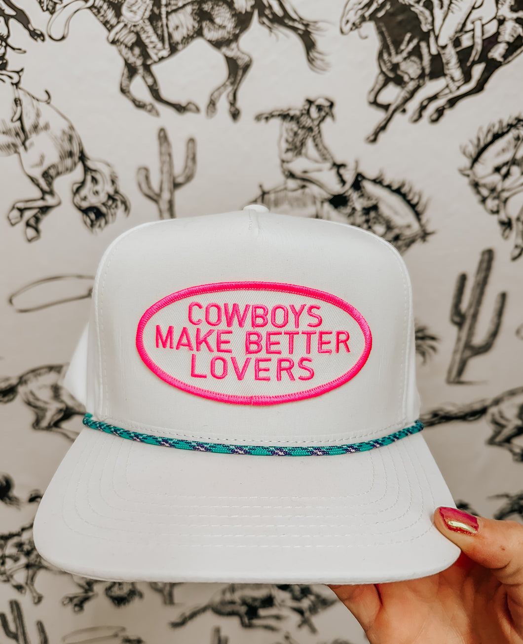Cowboys Make Better Lovers hat