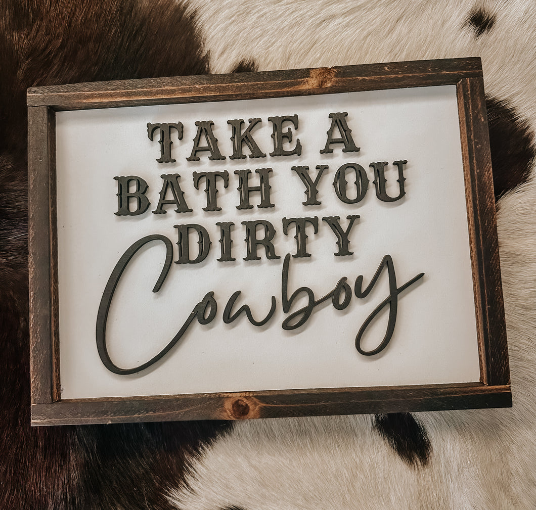 Dirty Cowboy Home Decor Sign